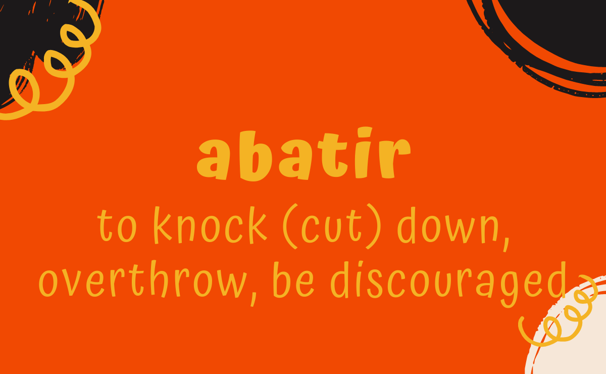Abatir conjugation - to knock (cut) down