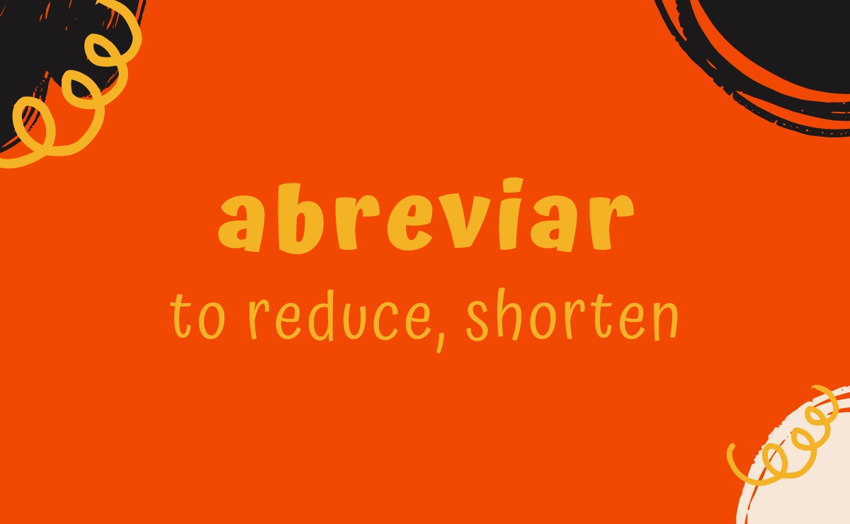 Abreviar conjugation - to reduce