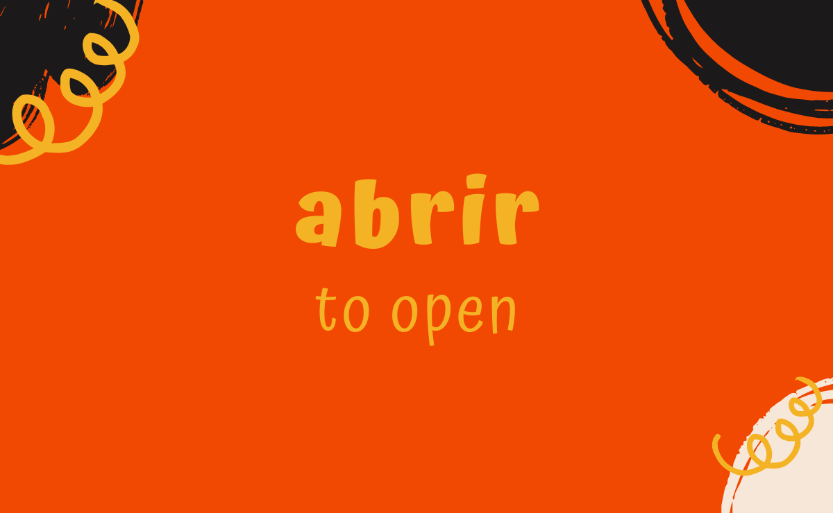 Abrir conjugation - to open