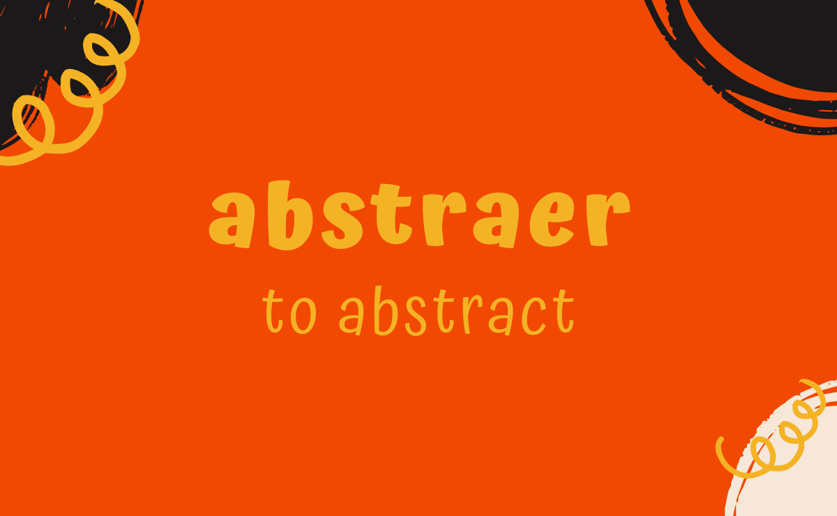 Abstraer conjugation - to abstract