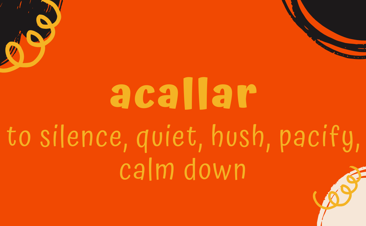 Acallar conjugation - to silence