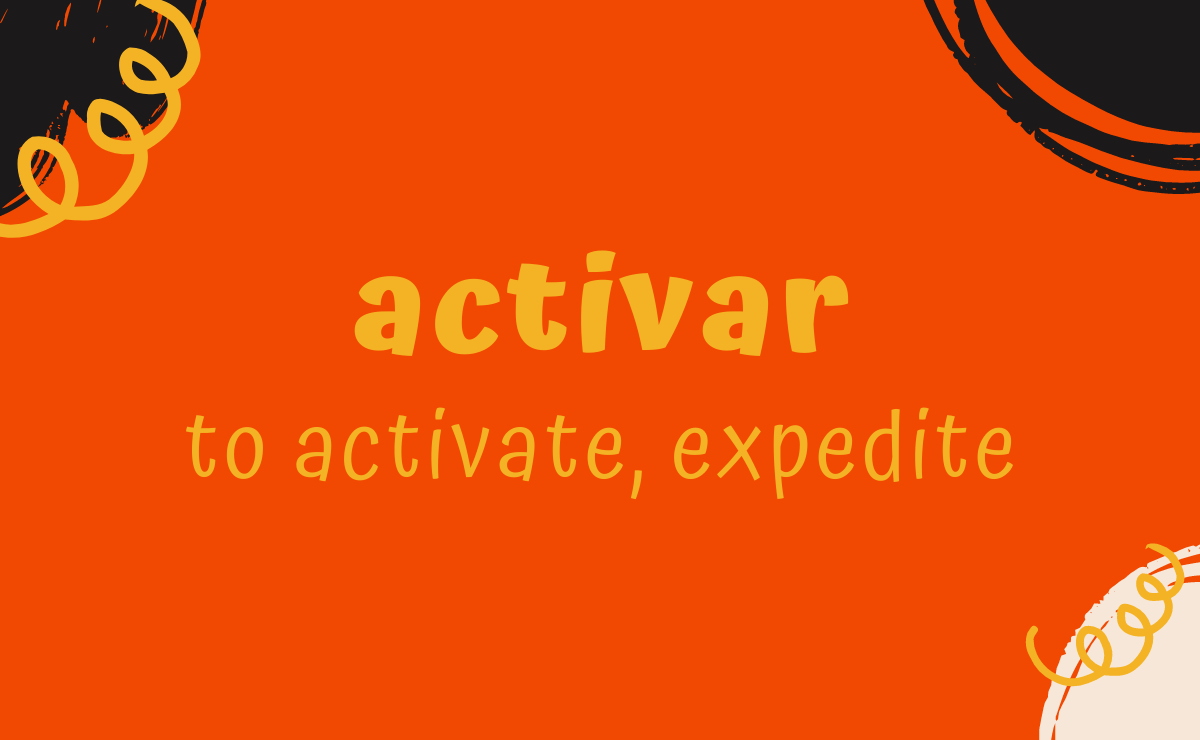 Activar conjugation - to activate
