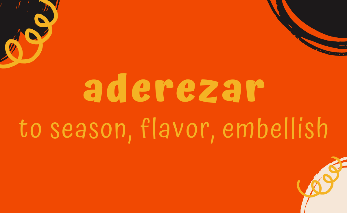 Aderezar conjugation - to season