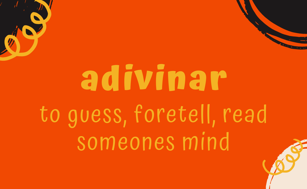 Adivinar conjugation - to guess
