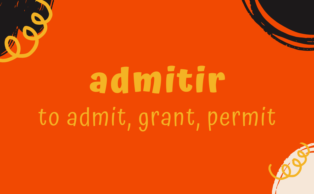 Admitir conjugation - to admit