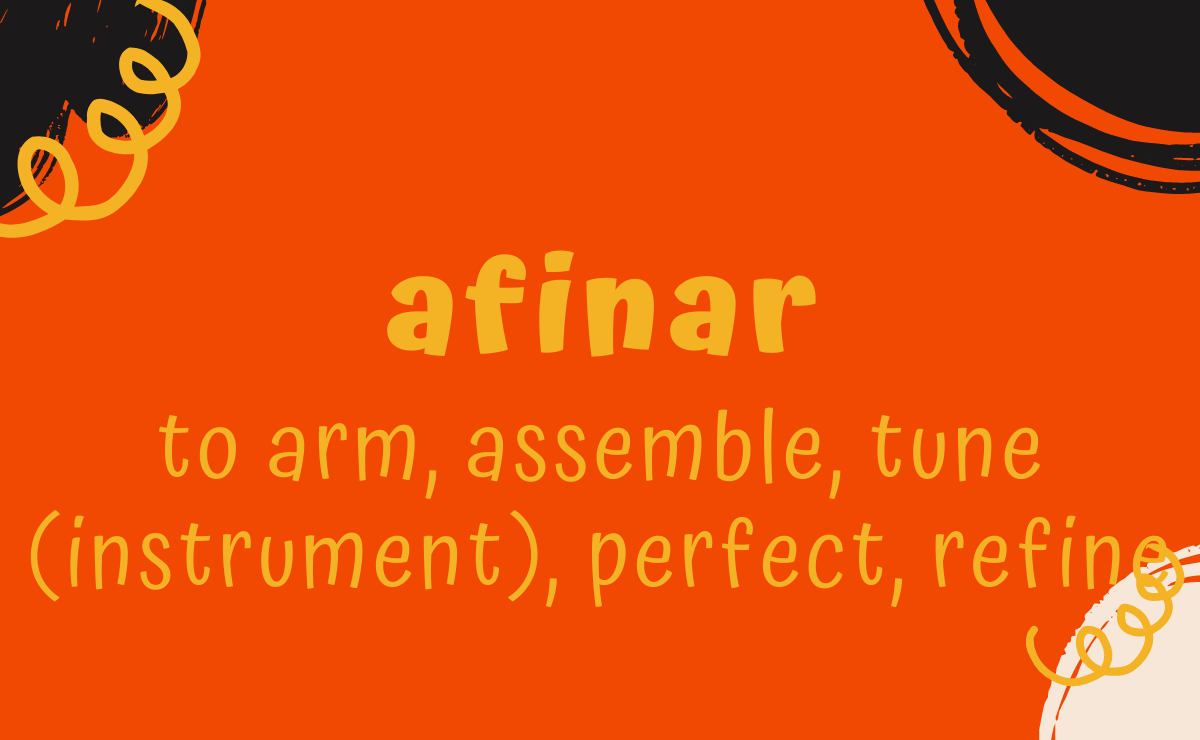 Afinar conjugation - to arm