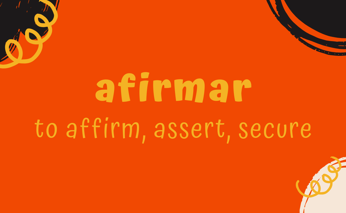 Afirmar conjugation - to affirm