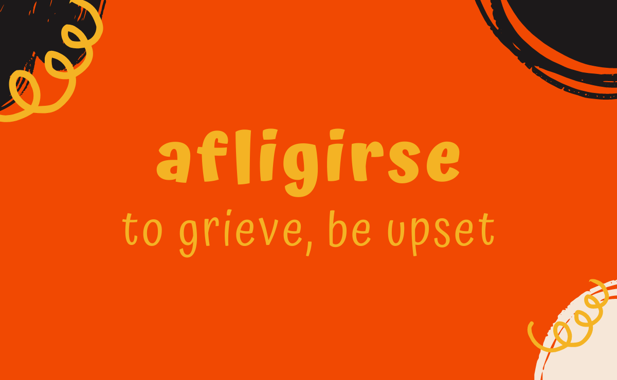 Afligirse conjugation - to grieve