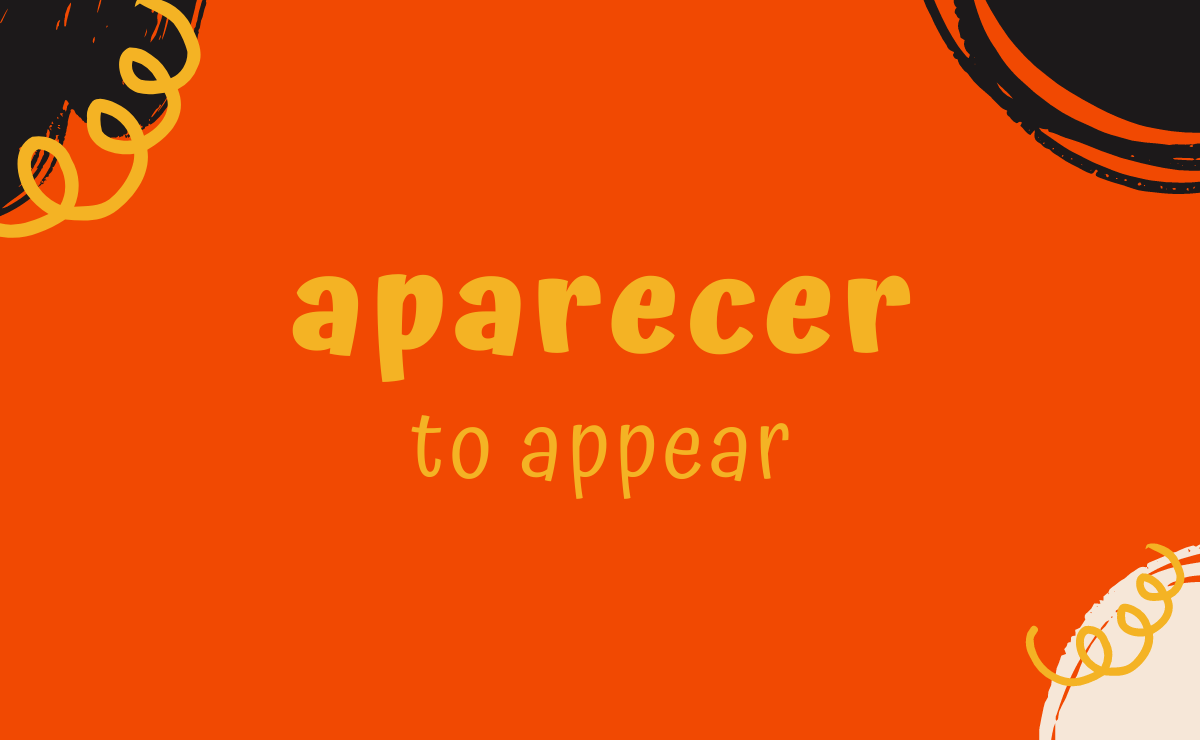 Aparecer conjugation - to appear