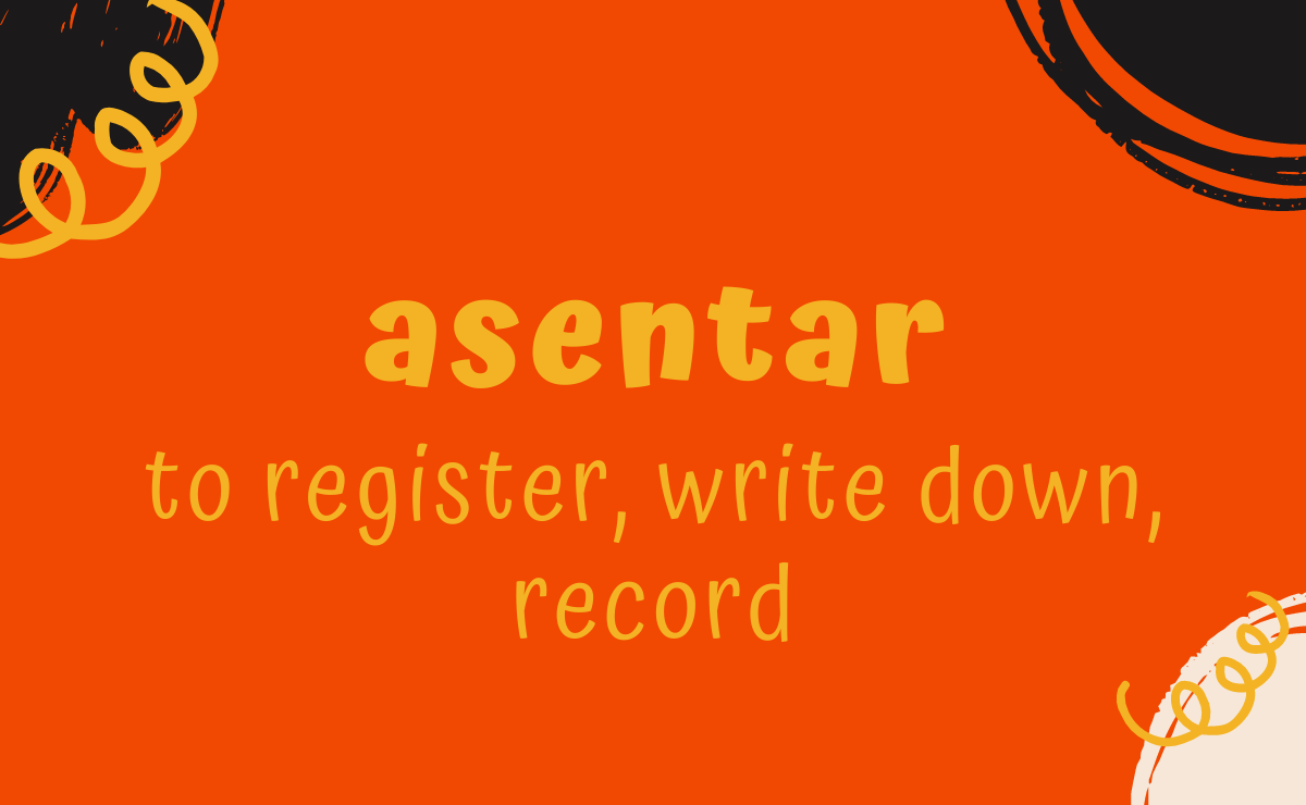 Asentar conjugation - to register