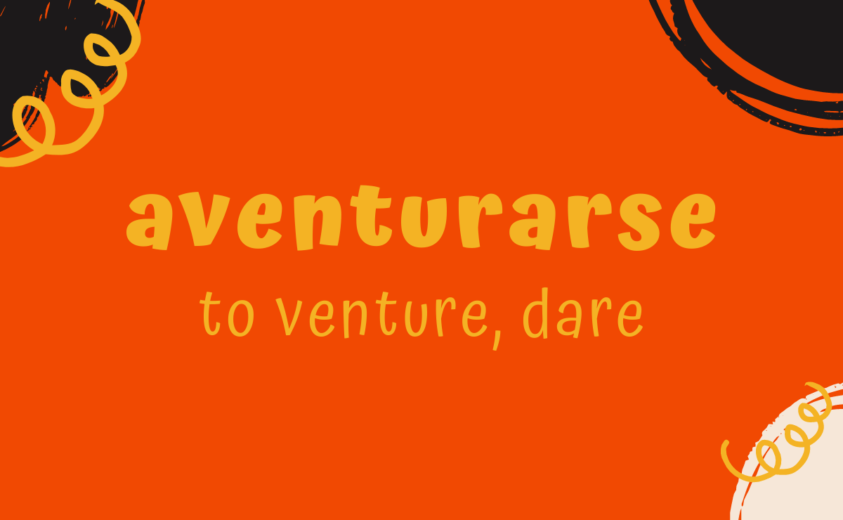 Aventurarse conjugation - to venture