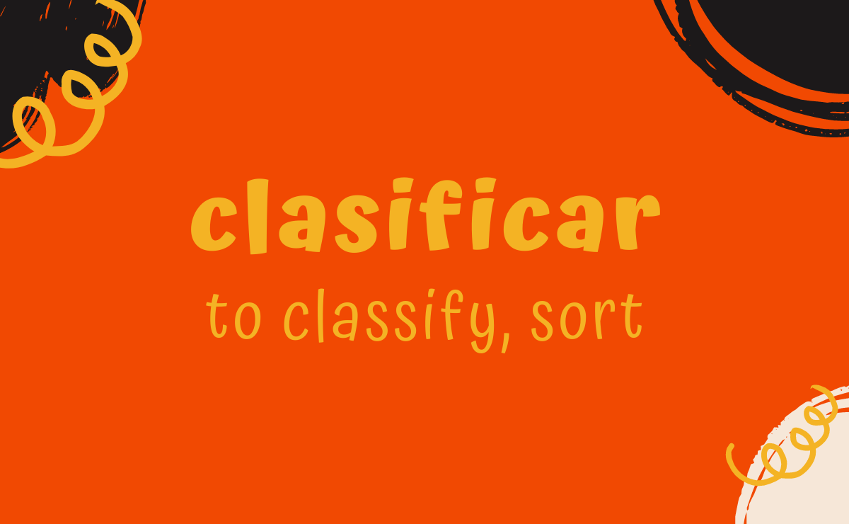 Clasificar conjugation - to classify