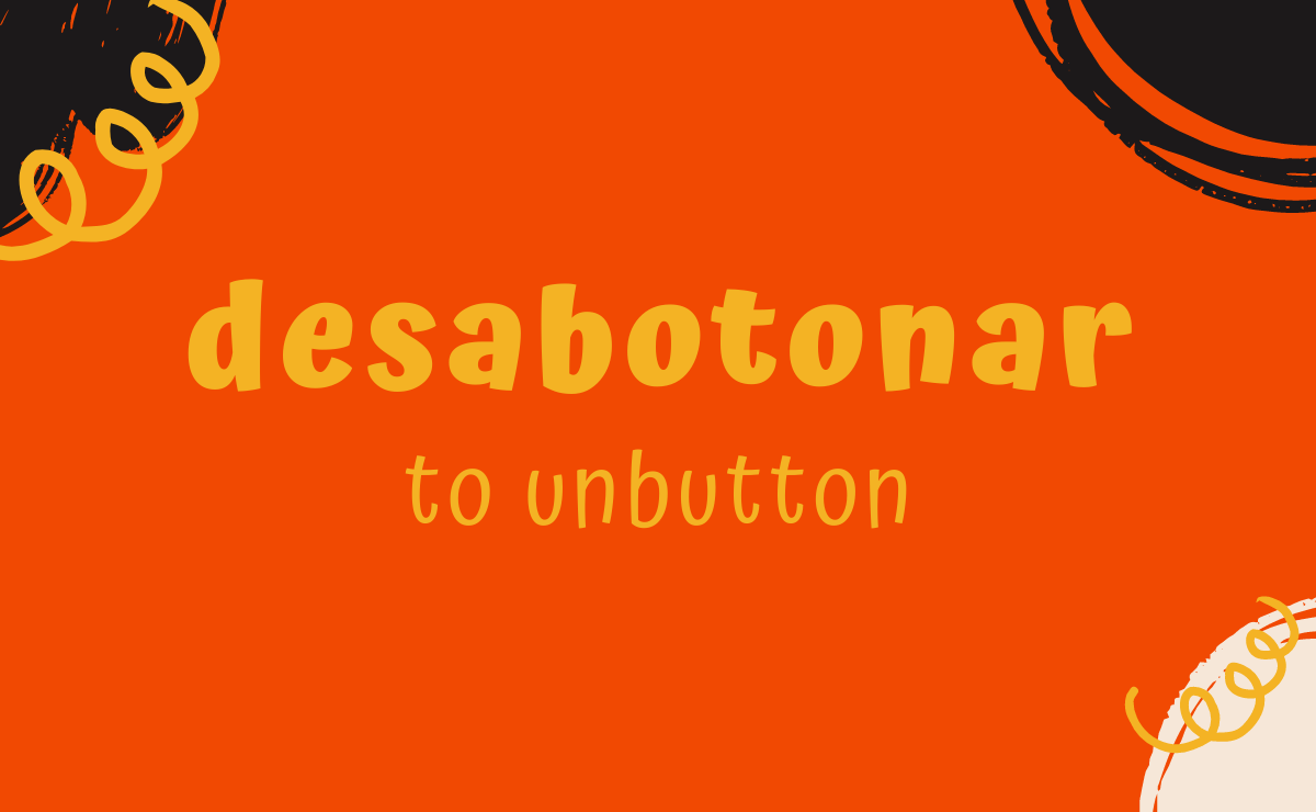 Desabotonar conjugation - to unbutton