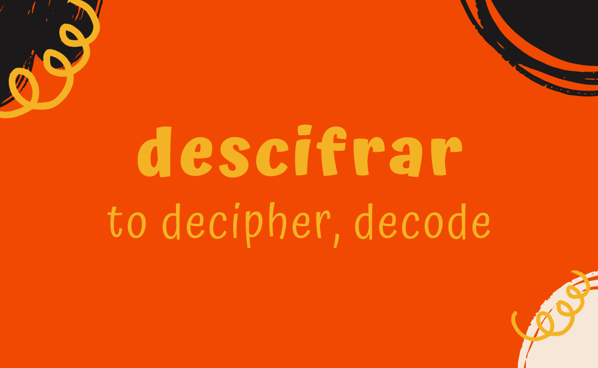 Descifrar conjugation - to decipher