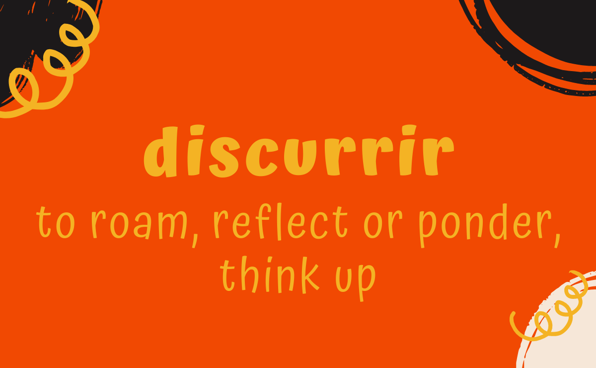 Discurrir conjugation - to roam