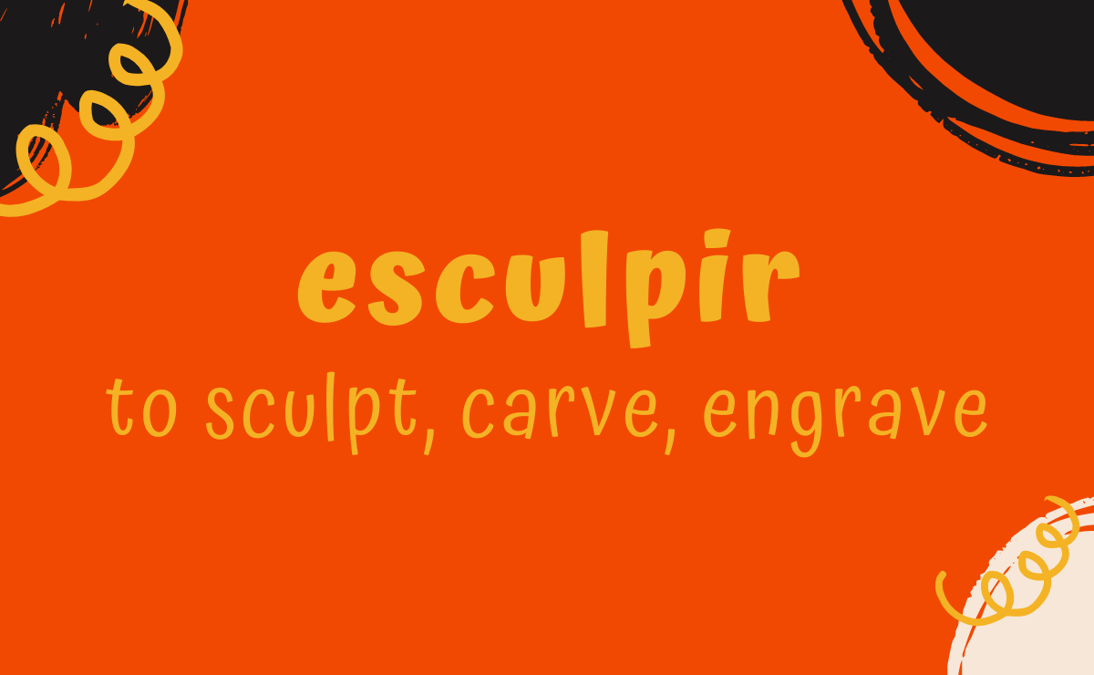 Esculpir conjugation - to sculpt