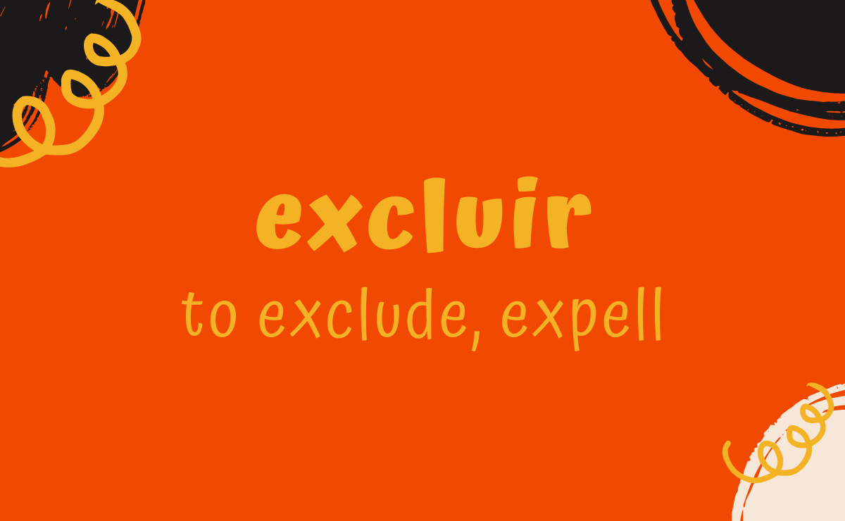 Excluir conjugation - to exclude