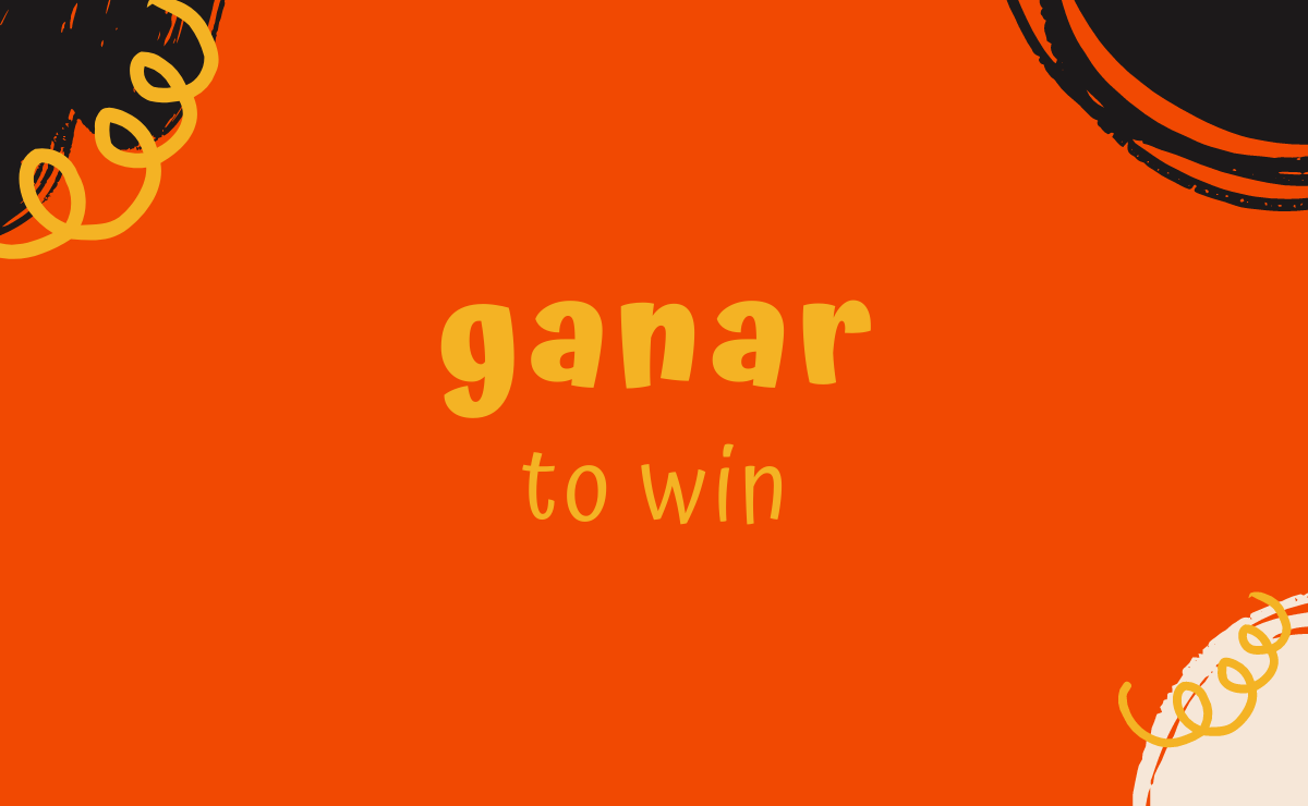 Ganar conjugation - to win